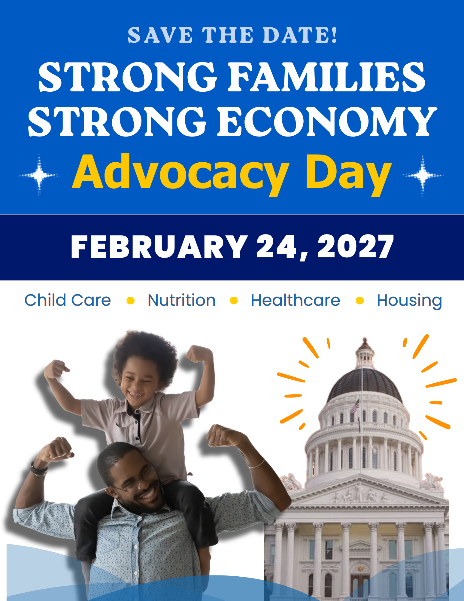 Strong Families, Strong Economy Advocacy Day flyer, February 23 to 24, 2027, Sacramento